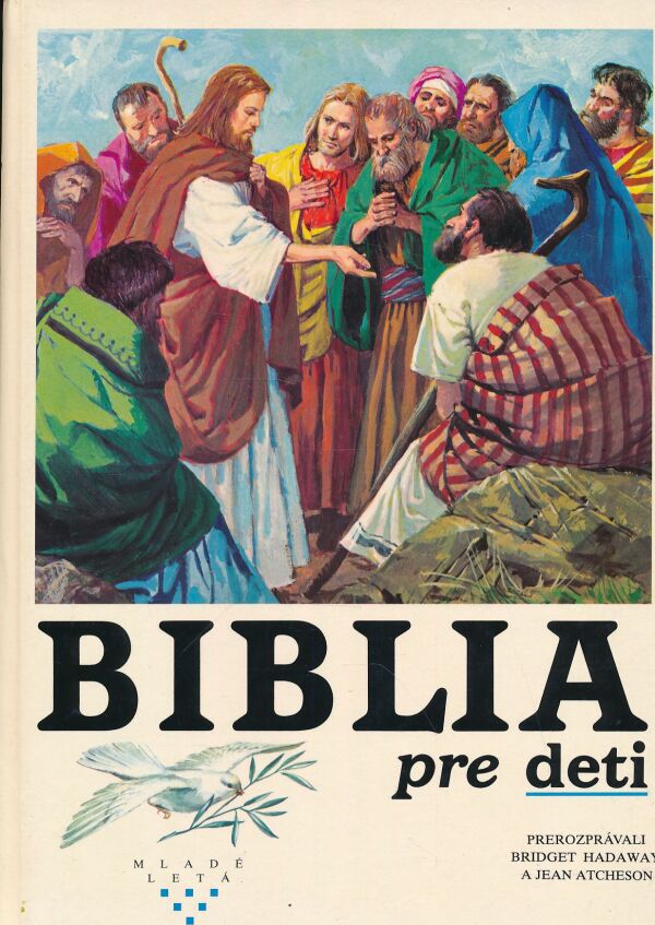 Bridget Hadaway, Jean Atcheson: BIBLIA PRE DETI