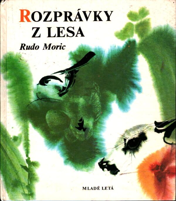 Rudo Moric: ROZPRÁVKY Z LESA