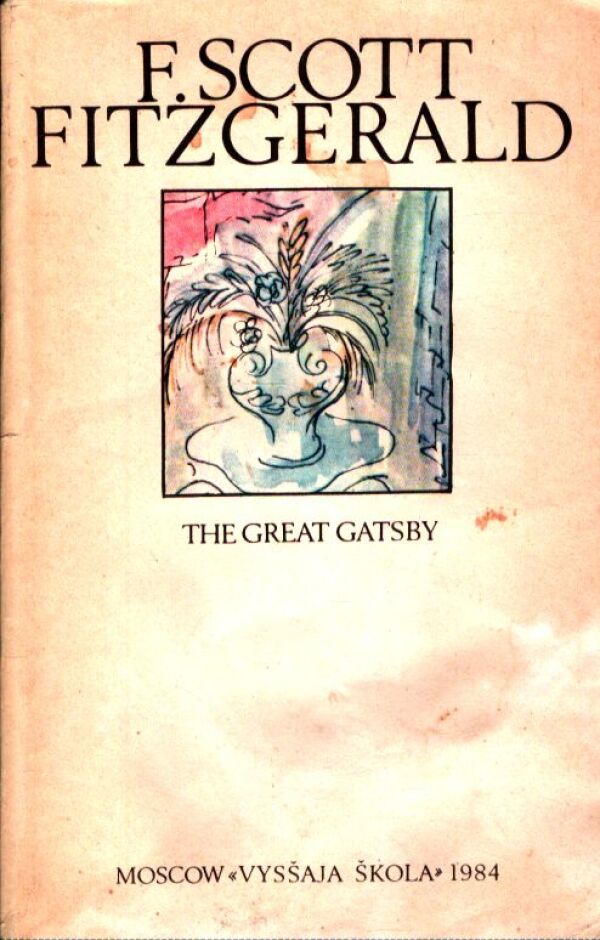 F. Scott Fitzgerald: THE GREAT GATSBY