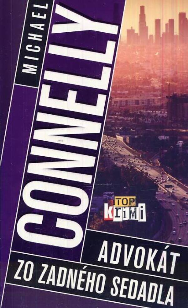 Michael Connelly: ADVOKÁT ZO ZADNÉHO SEDADLA