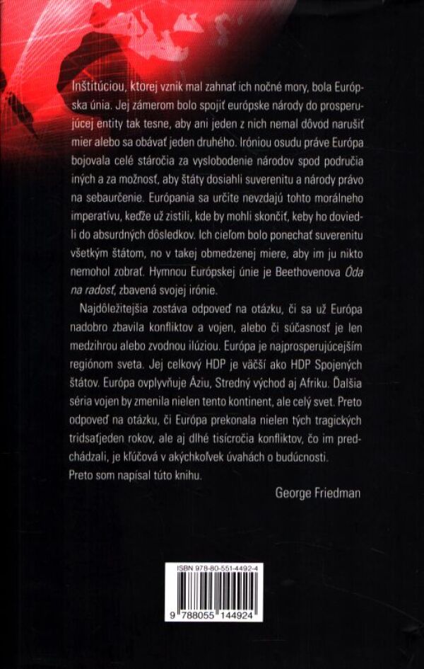 George Friedman: OHNISKÁ NAPÄTIA