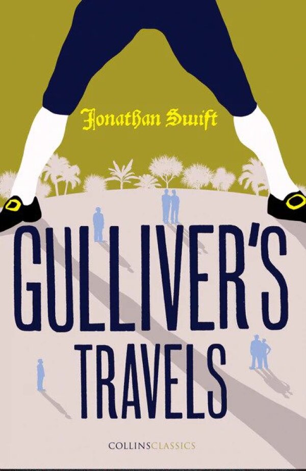 Jonathan Swift: GULLIVER'S TRAVELS