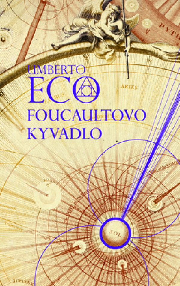 Umberto Eco: FOUCAULTOVO KYVADLO