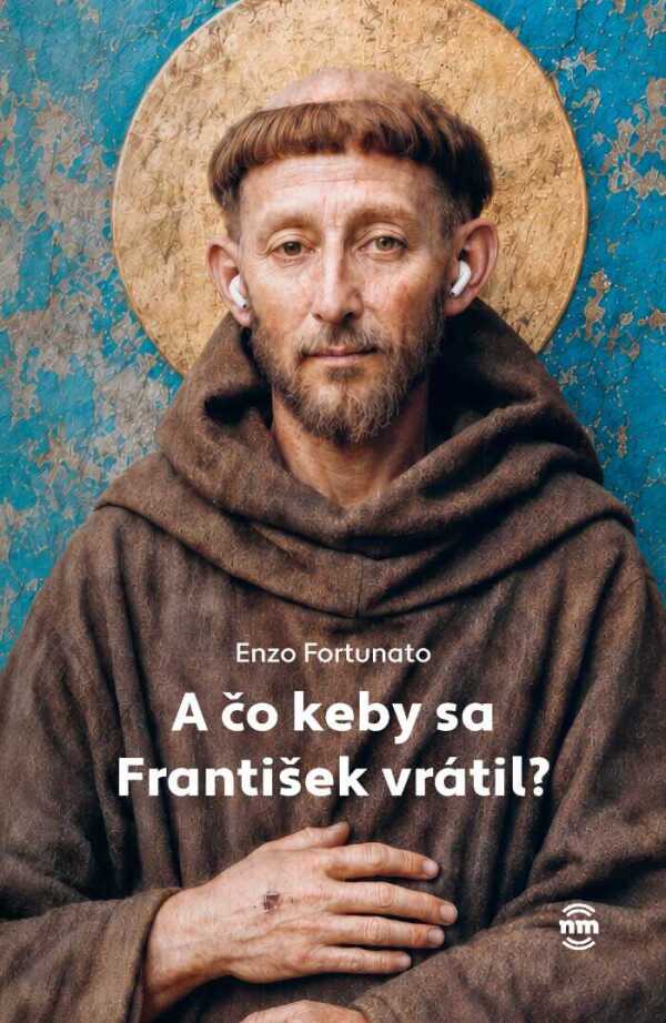 Enzo Fortunato: A ČO KEBY SA FRANTIŠEK VRÁTIL?