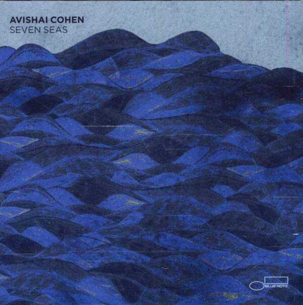 Avishai Cohen: SEVEN SEAS