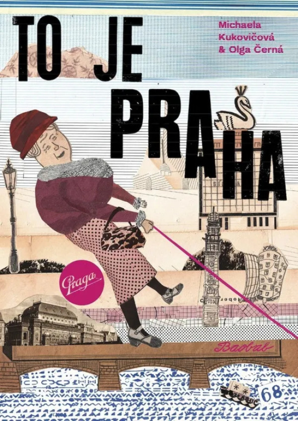 Michaela Kukovičová, Olga Černá: TO JE PRAHA