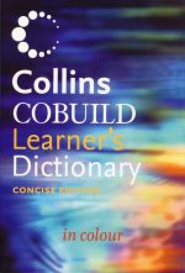 Grammar plus. Collins Cobuild student's Dictionary. Cobuild Dictionary. Collins Cobuild student's Grammar. Dictionary of idioms and phrases.