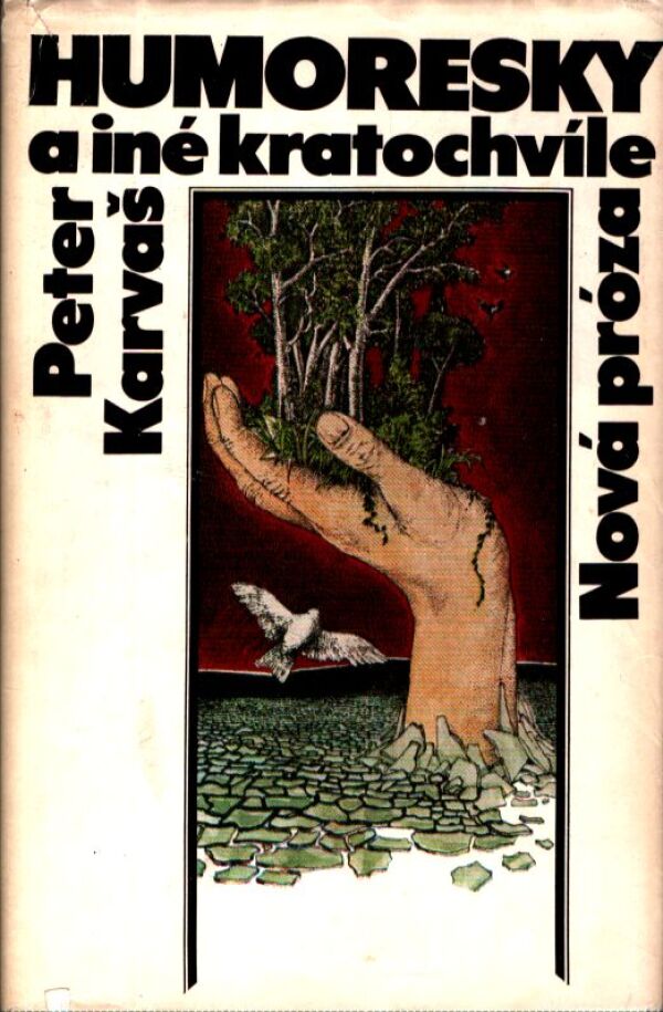 Peter Karvaš: HUMORESKY A INÉ KRATOCHVÍLE