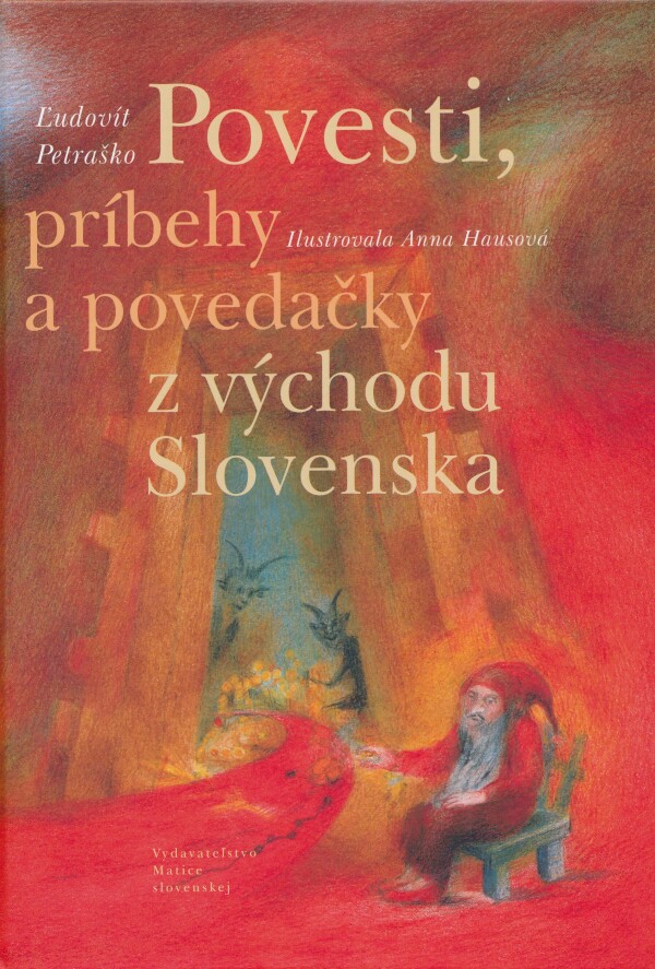 Ľudovít Petraško: POVESTI, PRÍBEHY A POVEDAČKY Z VÝCHODU SLOVENSKA