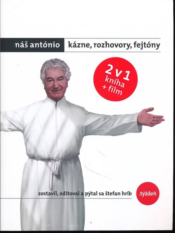 Štefan Hríb: NÁŠ ANTÓNIO. KÁZNE, ROZHOVORY, FEJTÓNY + DVD