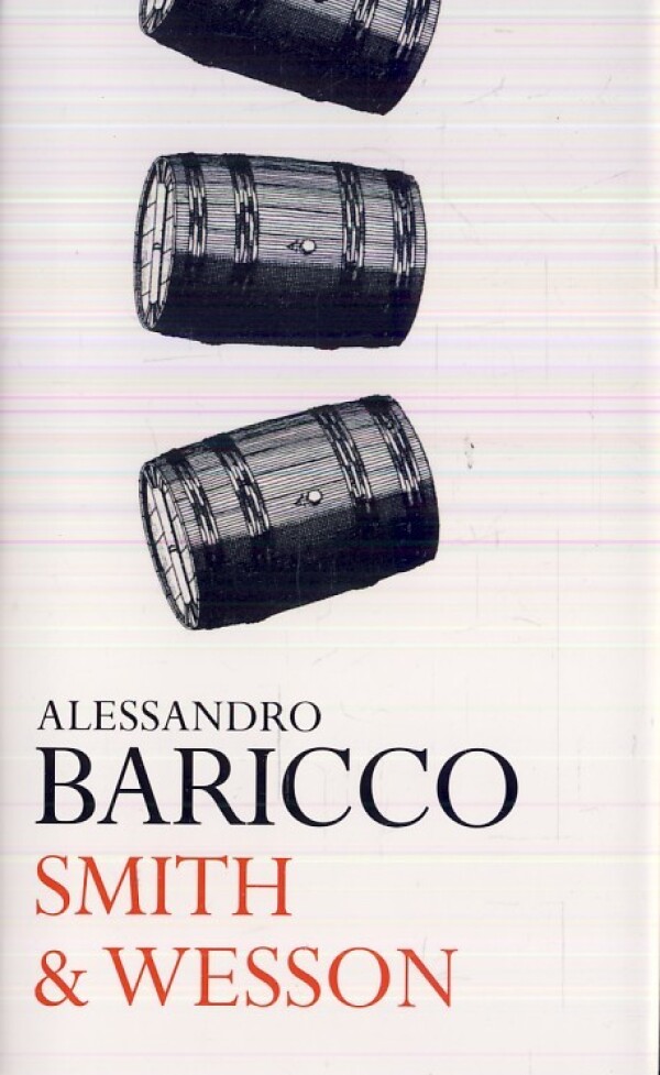 Alessandro Baricco: SMITH & WESSON