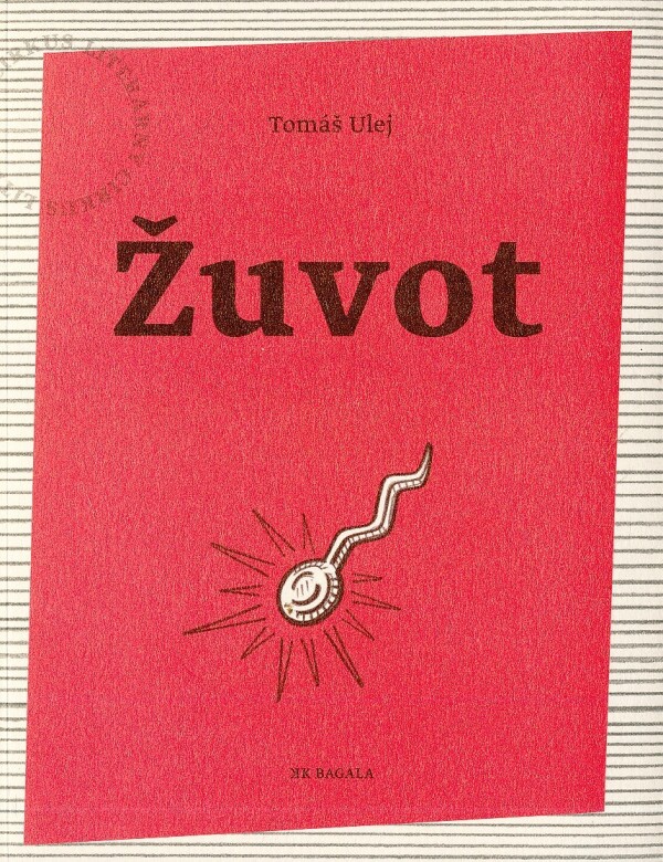 Tomáš Ulej: ŽUVOT