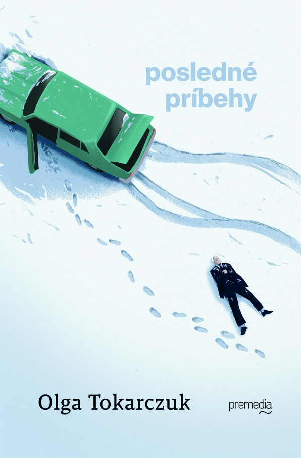 Olga Tokarczuk: POSLEDNÉ PRÍBEHY