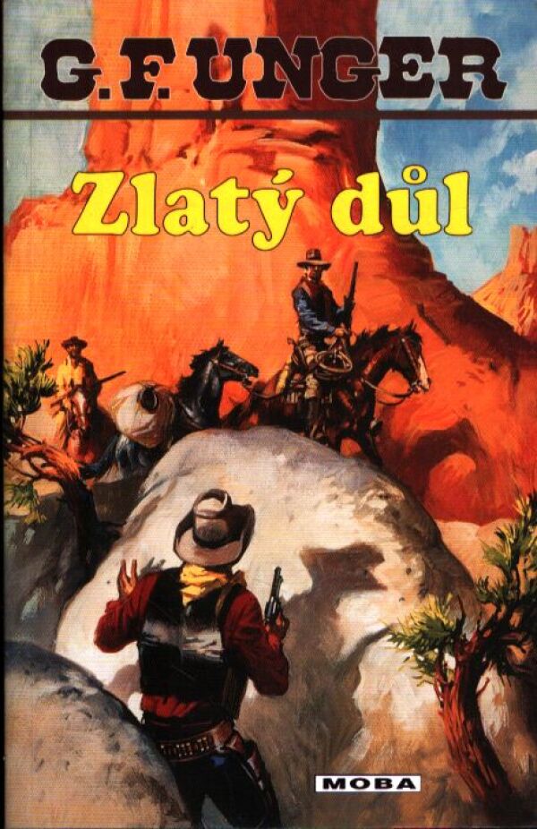 G. F. Unger: ZLATÝ DŮL