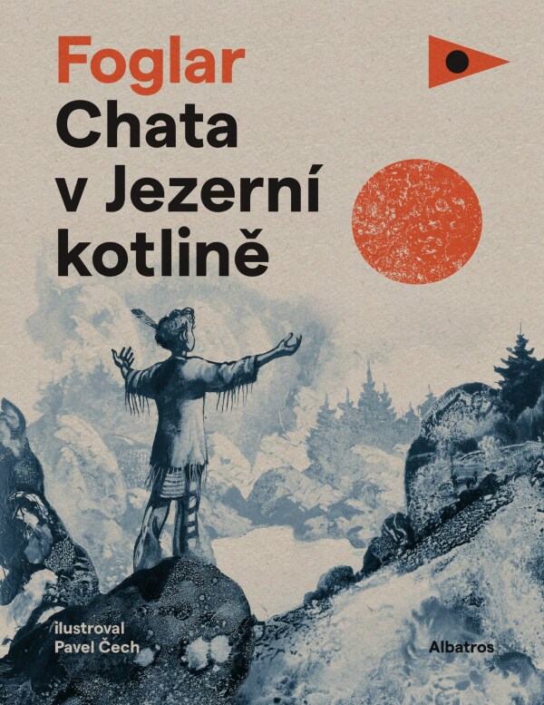 Jaroslav Foglar: CHATA V JEZERNÍ KOTLINĚ