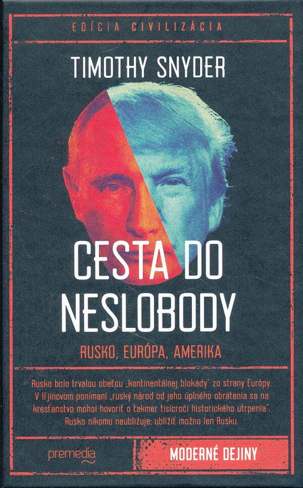 Timothy Snyder: CESTA DO NESLOBODY