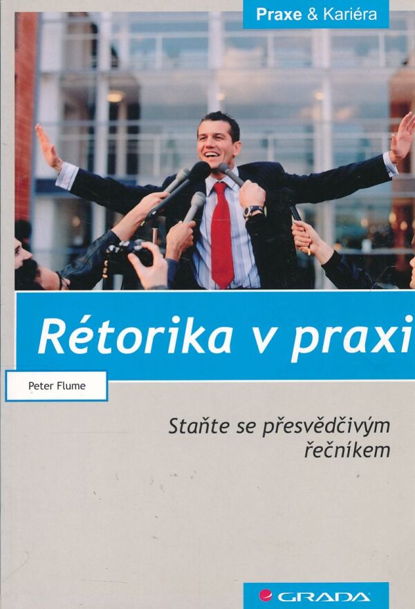 Peter Flume: RÉTORIKA V PRAXI