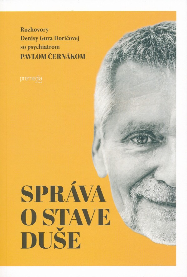 Pavel Černák: SPRÁVA O STAVE DUŠE