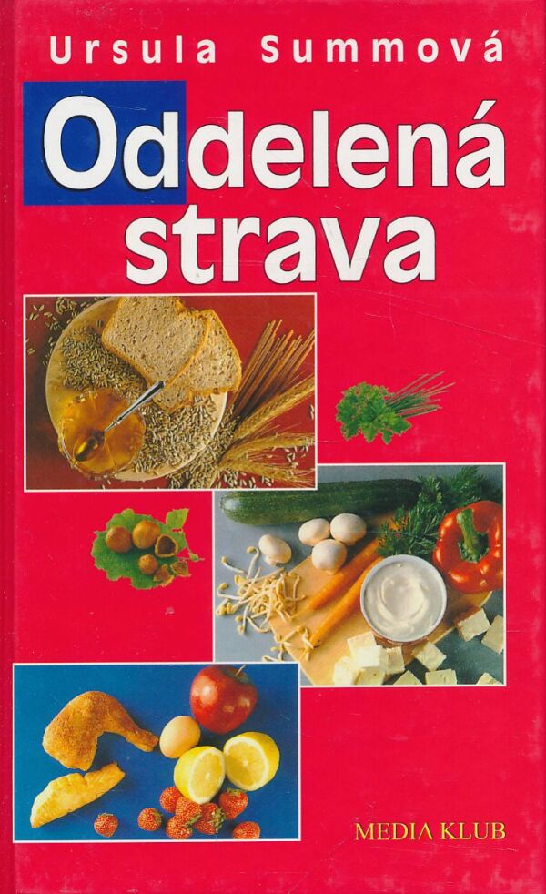 Ursula Summová: Oddelená strava