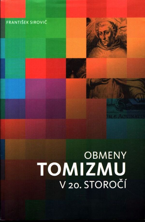 František Sirovič: OBMENY TOMIZMU V 20. STOROČÍ