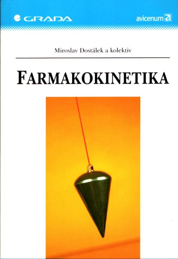 Miroslav Dostálek: FARMAKOKINETIKA