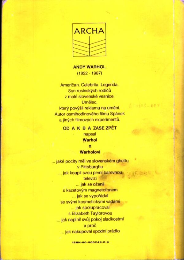 Andy Warhol: OD A K B A ZASE ZPĚT