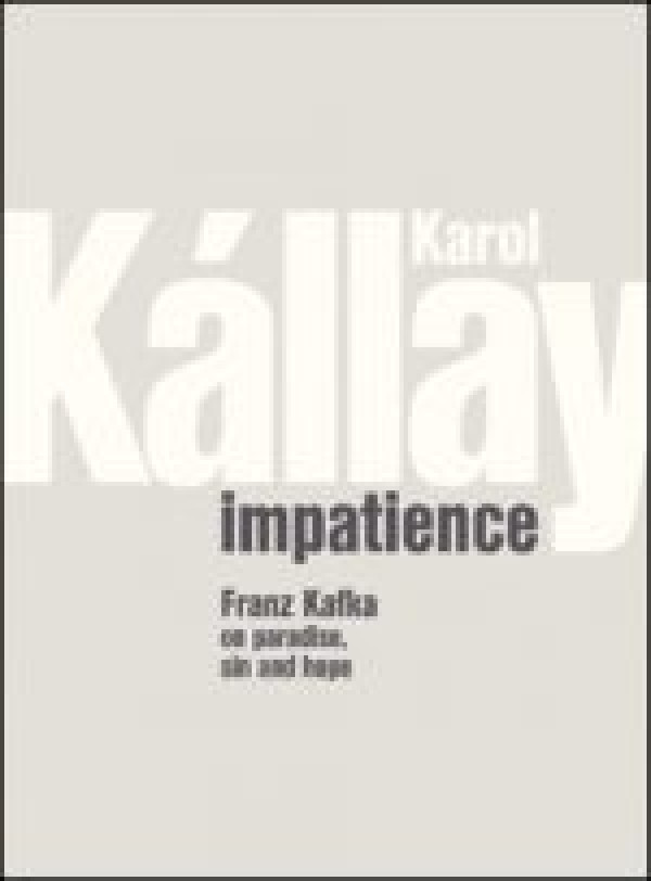 K. Kállay: IMPATIENCE