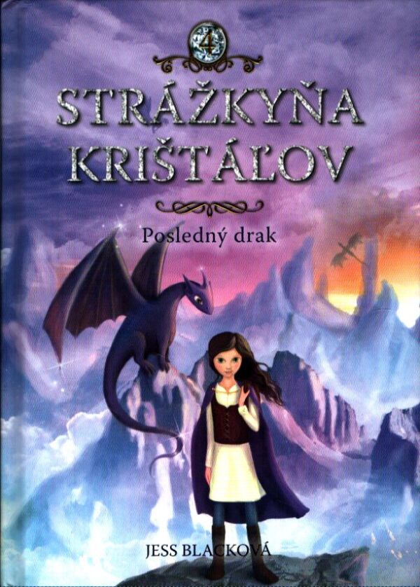 Jess Blacková: STRÁŽKYŇA KRIŠTÁĽOV - POSLEDNÝ DRAK