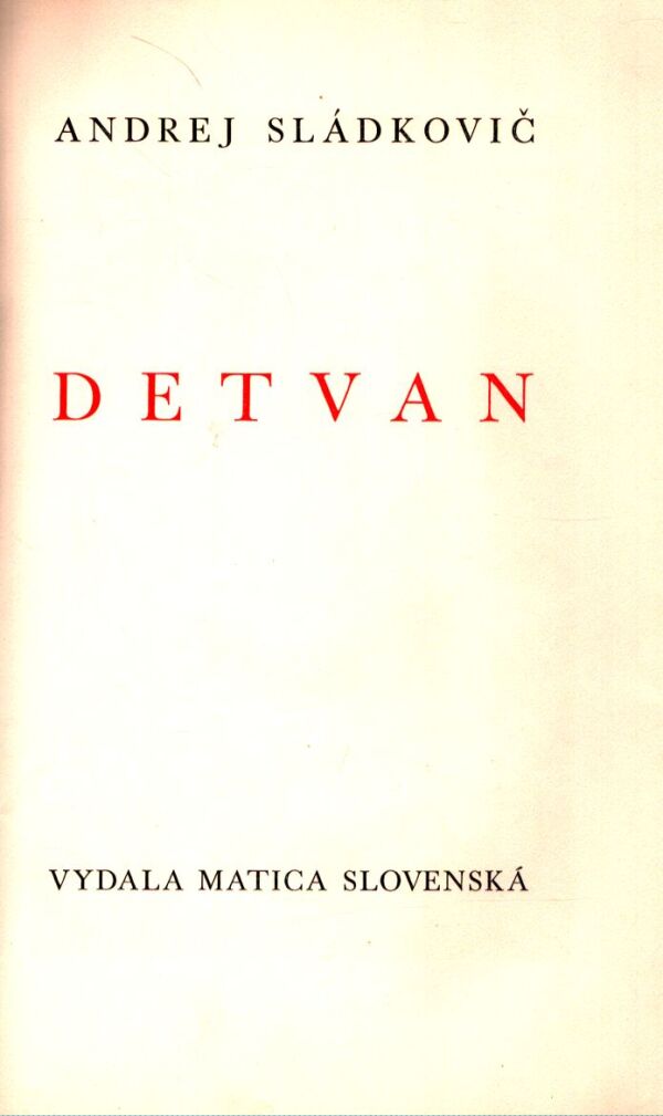 Andrej Sládkovič: DETVAN