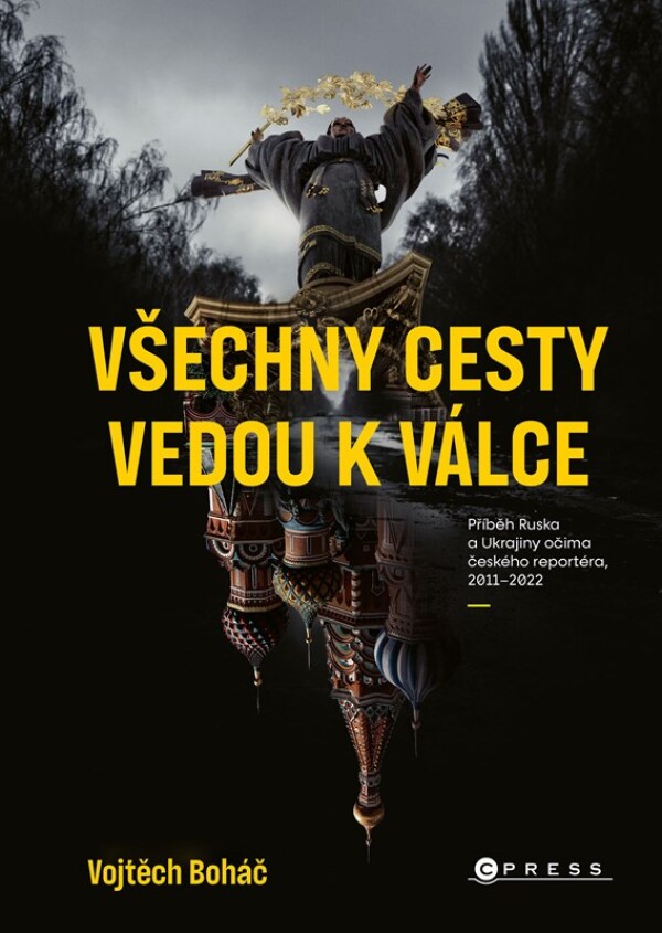 Vojtěch Boháč: VŠECHNY CESTY VEDOU K VÁLCE