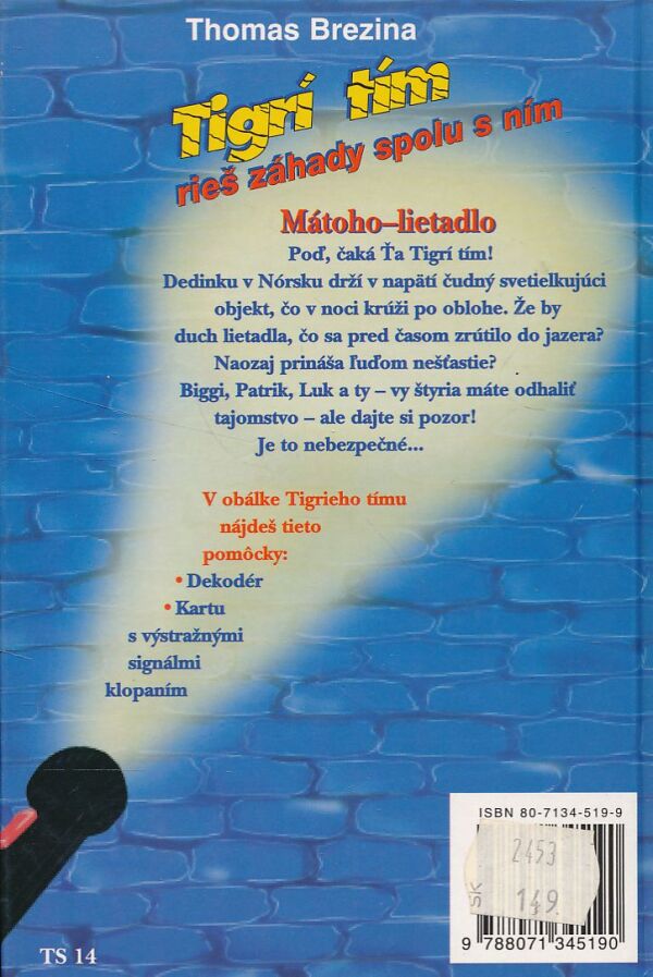 Thomas Brezina: TIGRÍ TÍM 3 - MÁTOHO-LIETADLO
