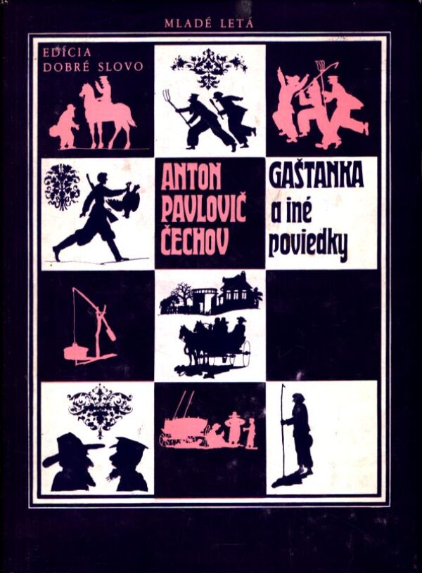 Anton Pavlovič Čechov: GAŠTANKA A INÉ POVIEDKY