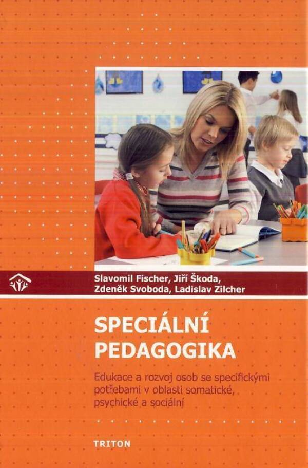 Slavomil Fischer a kol.: SPECIÁLNÍ PEDAGOGIKA