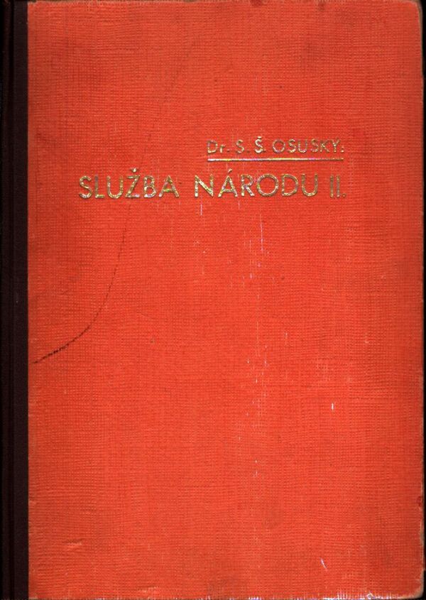 Dr. S. Š. Osuský: SLUŽBA NÁRODU II.