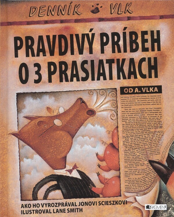 PRAVDIVÝ PRÍBEH O 3 PRASIATKACH