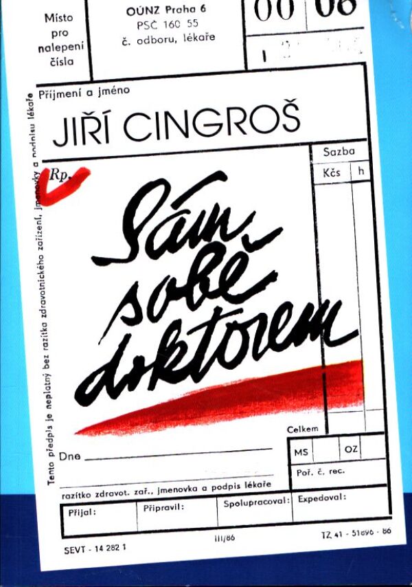 Jiří Cingroš: SÁM SOBĚ DOKTOREM