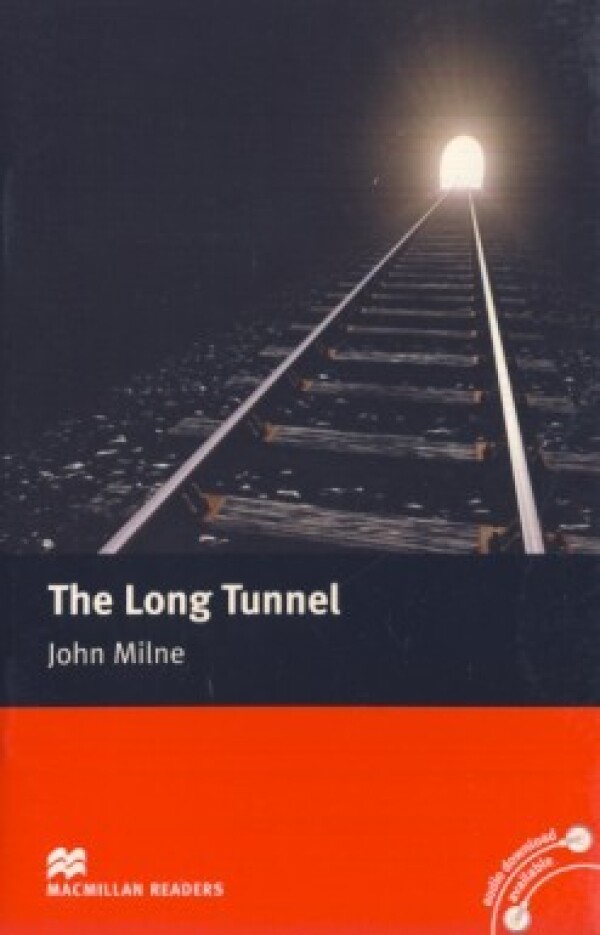John Milne: THE LONG TUNNEL