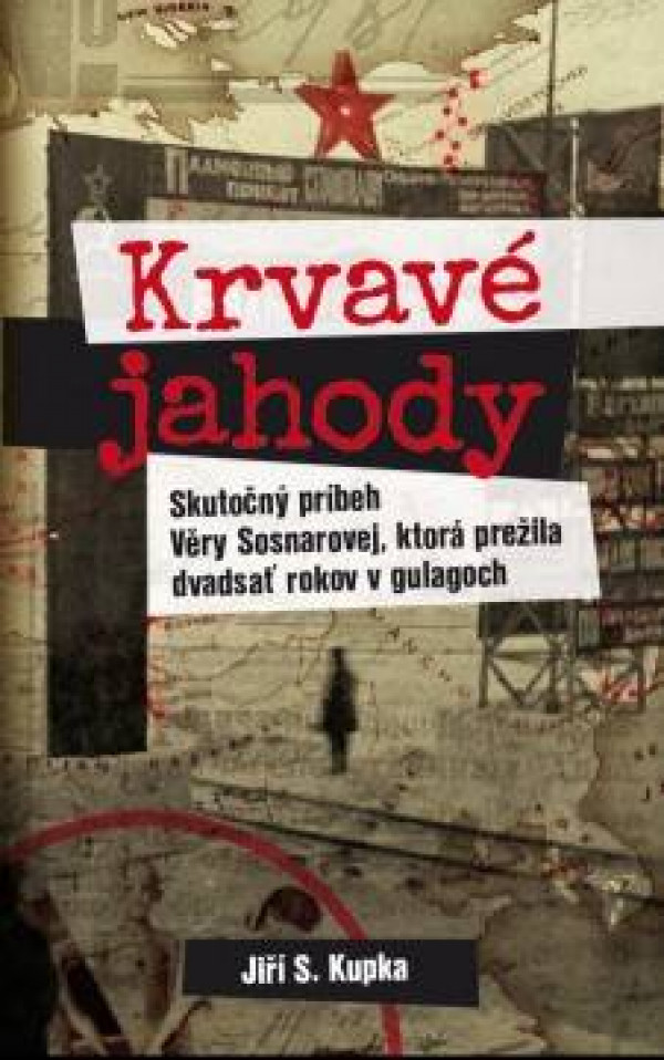 Jiří S. Kupka: KRVAVÉ JAHODY