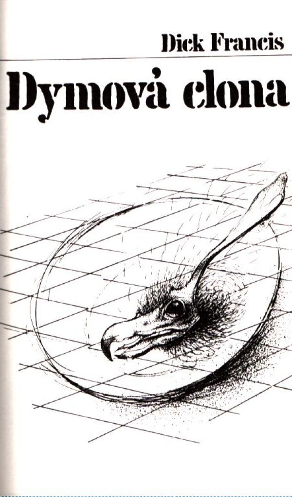 Dick Francis: DYMOVÁ CLONA. BANKÁR