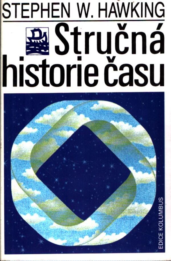 Stephen W. Hawking: STRUČNÁ HISTORIE ČASU