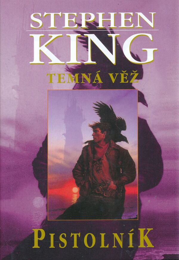 Stephen King: TEMNÁ VĚŽ - PISTOLNÍK