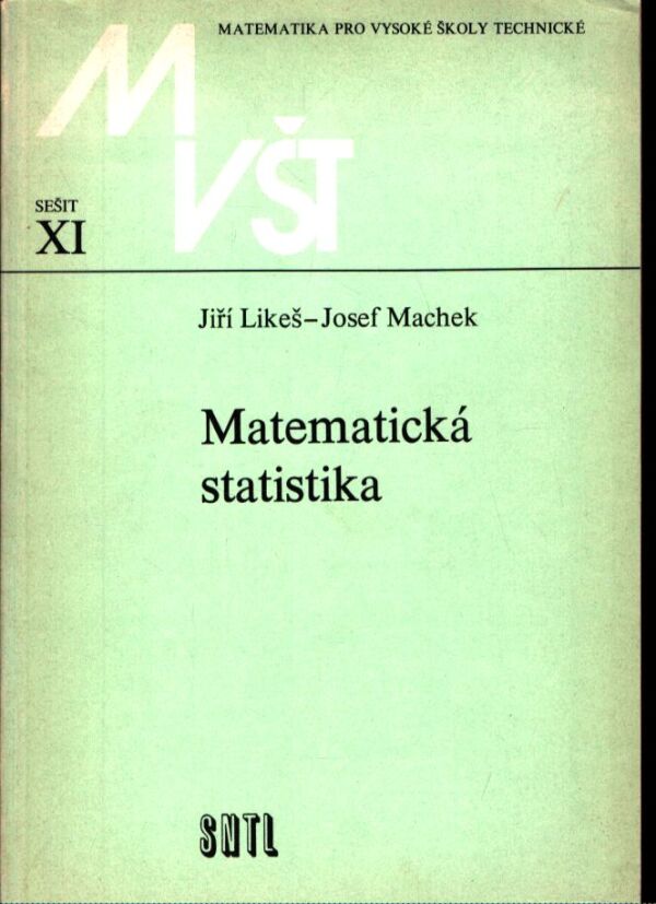 Jiří Likeš, Josef Machek: MATEMATICKÁ STATISTIKA