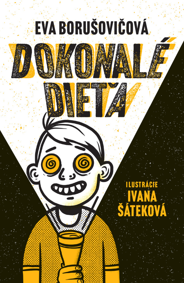 Eva Borušovičová: DOKONALÉ DIEŤA