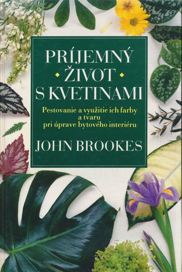 John Brookes: Príjemný život s kvetinami