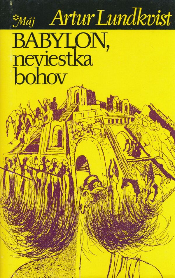 Artur Lundkvist: BABYLON, NEVIESTKA BOHOV