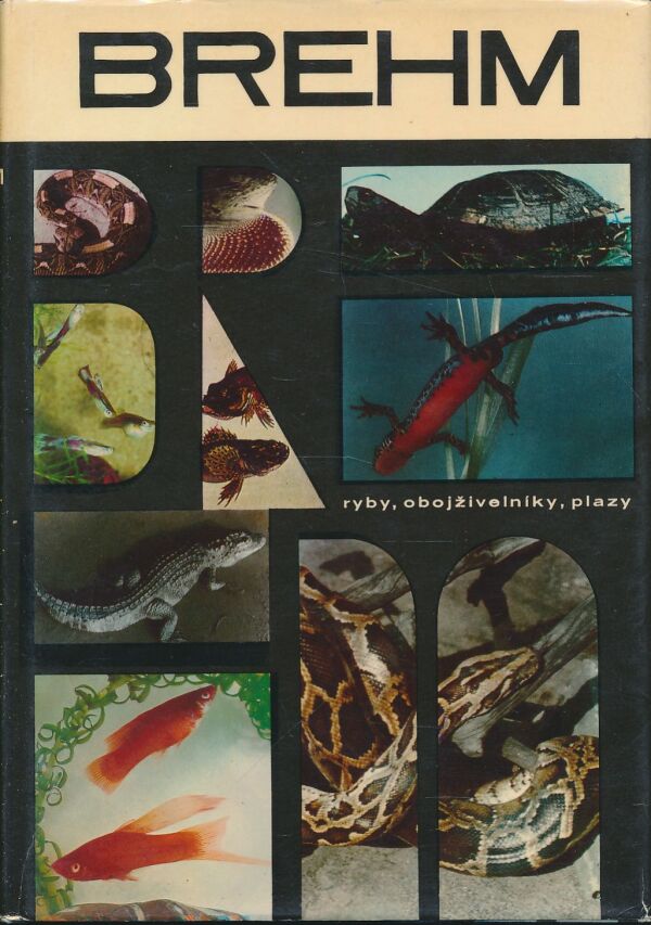 Alfred Brehm: Život zvierat 2 - ryby, obojživelníky, plazy