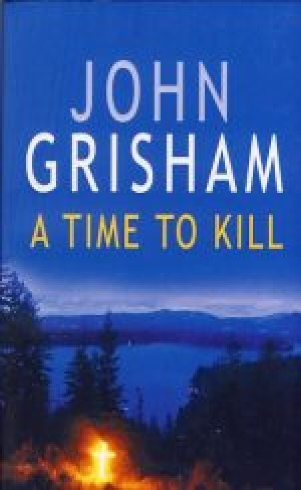 John Grishamn: A TIME TO KILL