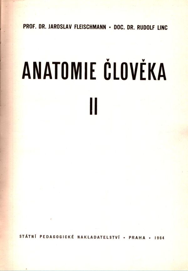 Jaroslav Fleischmann, Rudolf Linc: ANATOMIE ČLOVĚKA II.