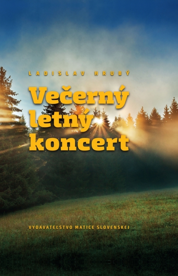 Ladislav Hrubý: VEČERNÝ LETNÝ KONCERT