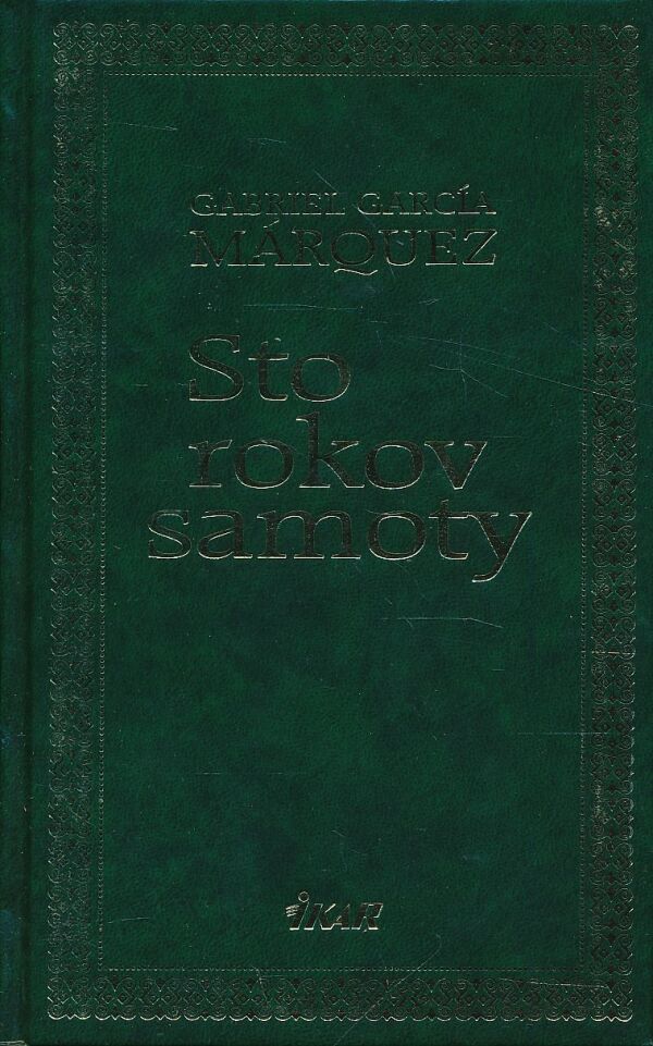 Gabriel García Márquez: STO ROKOV SAMOTY
